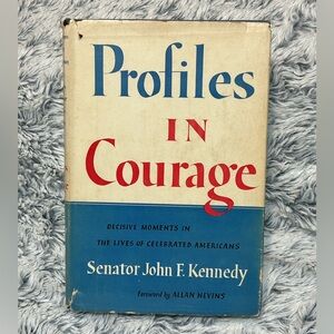 Profiles in Courage Book by John F. Kennedy